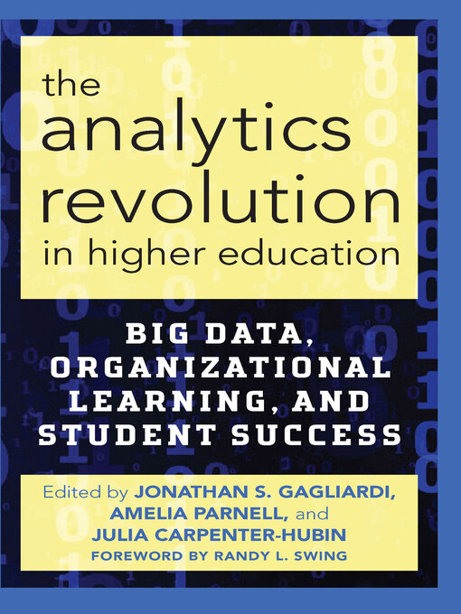 Title details for The Analytics Revolution in Higher Education by Jonathan S. Gagliardi - Available